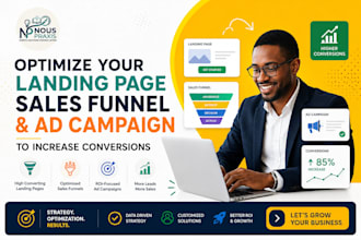 do landing page optimization, sales funnel, and ad campaign optimization