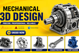create 3d mechanical design, indistrial product design mechanical part solidwork