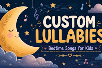 be your male singer songwriter for gentle lullaby lullaby songs for kids