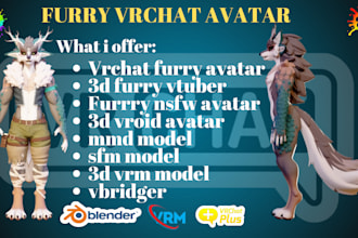 do 3d vrchat avatar, furry nsfw, anime vtuber, vrm model, avi avatar commission