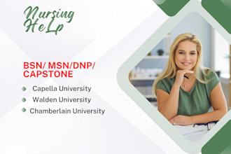 do nursing, walden, chamberlain ,capella, bsn and msn capstone tasks