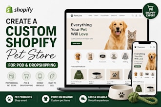 create a custom shopify pet store for pod and dropshipping