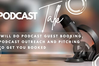 podcast outreach, pitching, guaranteed podcast guest booking and get you booked