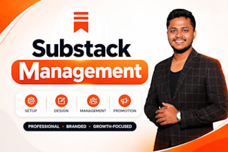 setup substack account, manage substack newsletter and promote substack articles