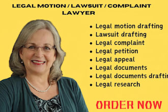 write legal motion, petition, lawsuit, legal complaint and legal documents today