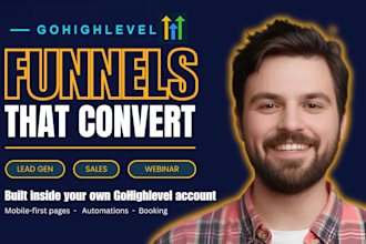 build go highlevel lead generation funnel, webinar funnel and ghl sales funnel