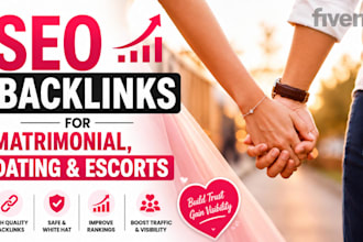 make SEO backlinks for dating, escort, matrimonial website