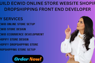 build ecwid online store website shopify dropshipping front end developer