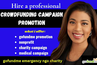create and promote charity gofundme medical emergency ngo crowdfunding campaign