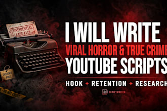 write horror and true crime youtube script