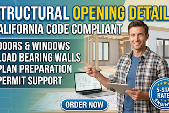 prepare california structural opening detail for doors window, load bearing wall