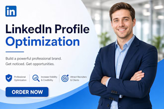 do linkedin profile optimization and revamp profile and personal branding