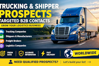 provide 3000 verified trucking leads, freight leads and targeted shipper leads