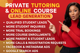 tutoring leads tutor marketing online course leads tutoring ads student leads