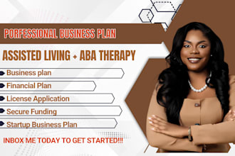 write startup business plan for assisted living agency, aba therapy and license