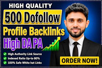 do 500 dofollow profile backlinks on high da pa for google ranking