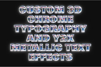 design custom 3d chrome typography and y2k metallic text effects