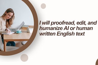proofread and humanize ai or human written english text