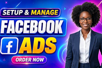 setup and manage facebook ads, advertising marketing campaign, fb or meta,x ads