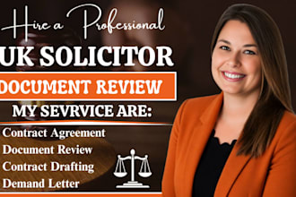 be your UK solicitor for documents review, contract agreement and demand letter