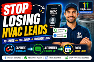 build hvac gohighlevel automation for lead follow up and booking automation