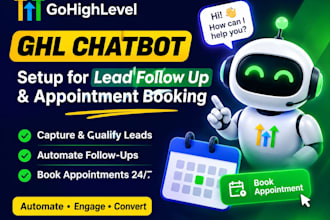 setup ghl chatbot for lead follow up and appointment booking