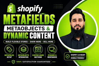 setup shopify metafields, metaobjects and dynamic product content