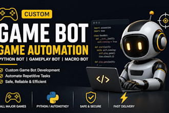 create a game bot, game automation, python bot, npc automation, game script