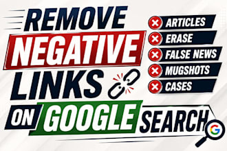 remove negative links, mugshots, bad news, articles from google search