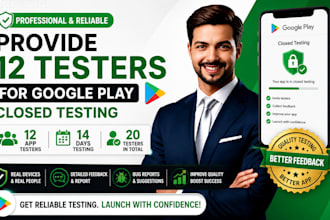 provide 12 tester google play closed 20 tester testing for 14 days 12 app tester