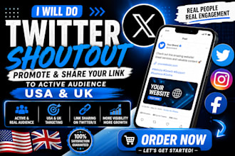 do twitter shoutout, promote website and share link to active USA UK audience
