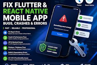 fix flutter and react native mobile app bugs, crashes and errors