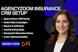 be your agencyzoom expert for insurance crm setup and lead workflow automation