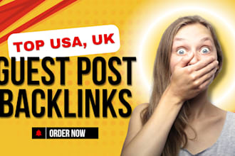 publish high da premium uk, usa guest post backlinks with dofollow guest posting