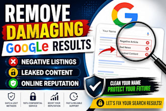 erase damaging google search results remove negative listings leaked content