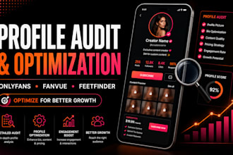 audit and optimize your onlyfans fanvue and feetfinder profile for better growth