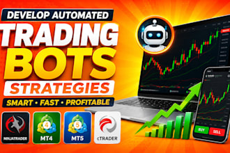 develop automated trading bots strategies for ninjatrader, mt4,mt5 or ctrader