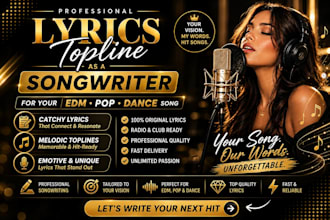 write professional lyrics topline as a songwriter for your edm pop or dance song