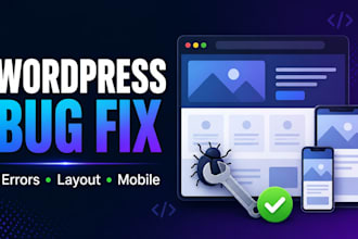 fix wordpress bugs, errors, and responsive issues