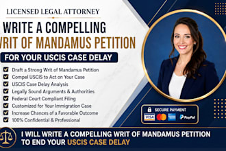 provide expert legal drafting of a writ of mandamus for immigration court