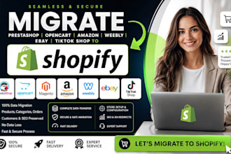 migrate prestashop opencart to magneto amazon weebly ebay tiktokshop to shopify