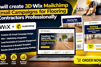 create 3d wix mailchimp email campaigns for flooring contractors professionally