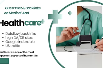 provide healthcare, medical and wellness guest posts with SEO backlinks