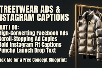 write streetwear clothing brand facebook ads and instagram captions