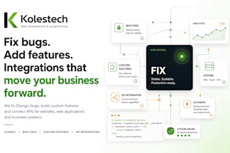 fix django bugs add custom features and integrate apis