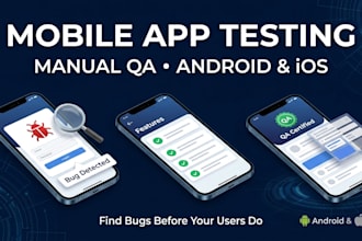manually test your mobile app on android and ios