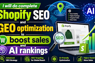 do complete shopify SEO and GEO optimization to boost sales and ai rankings