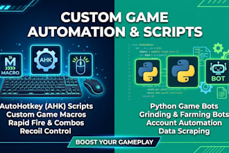 create custom game macros, autohotkey scripts and PC game automation, python bot