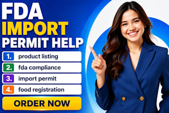 handle fda import permit, registration, and product listing