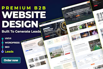 design a premium b2b website that generates leads